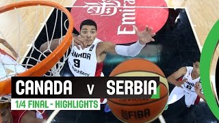 Canada v Serbia - Quarter Final Highligts