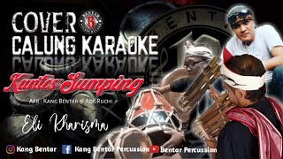 KANTOSSUMPING karaoke [calung] lirik (@Bentarpercussion )