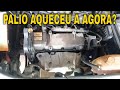 PALIO AQUECENDO MUITO E AGORA O QUE FAZER?