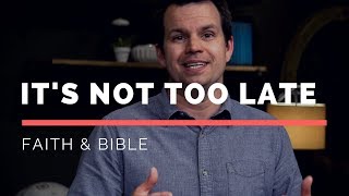 Easter 2019 | It's Not Too Late