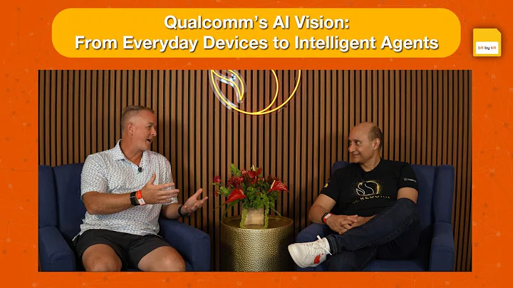 Bit by Bit: Leadership Conversations | Qualcomm's AI Vision: Everyday Devices to Intelligent Agents