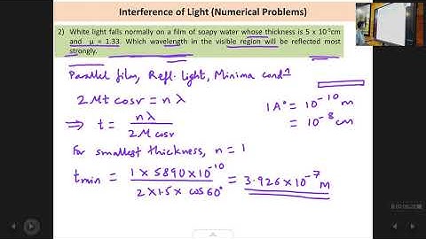 Chap1 : Interference of Light : Lec11 : Numerical Problems