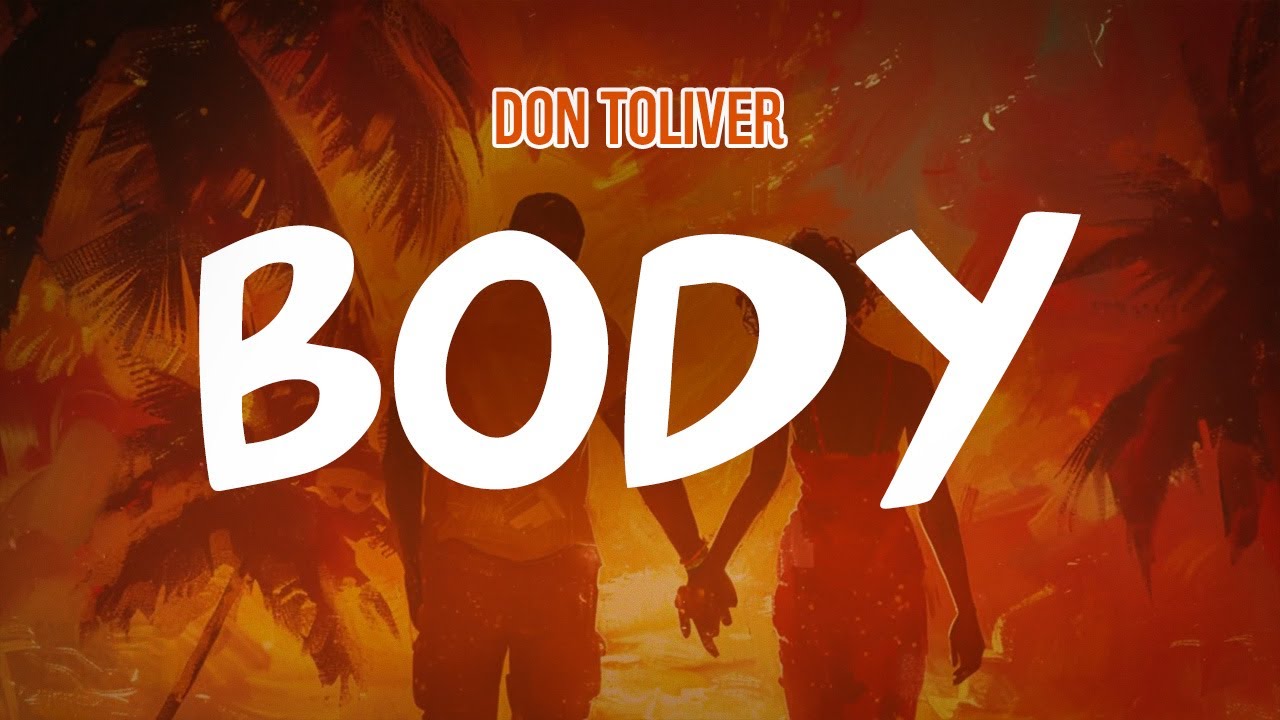 Don Toliver - Body (Lyric Video) - YouTube