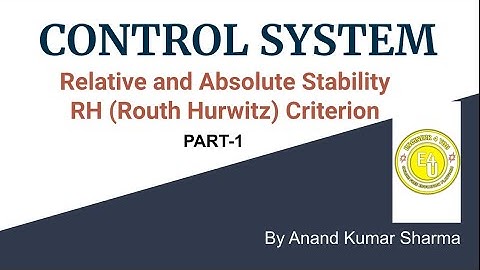 RH(Routh Hurwitz) Criterion (part-1)||Absolute & Relative Stability ||Control system ||Anand Kumar