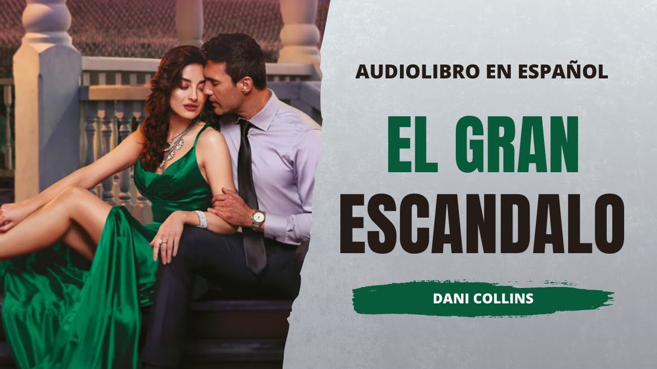 ¡SE INTERRUMPE LA BODA! | 🎧AUDIOLIBRO El Gran Escandalo | Novela Romántica