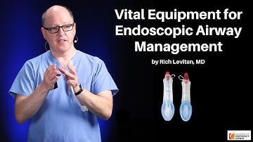 Vital Equipment for Endoscopic Airway Management | The Airway and Lung Course
