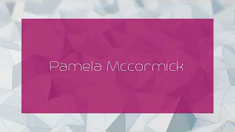 Pamela Mccormick - appearance