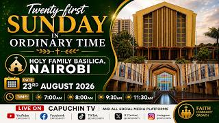 23-08-2026 | CAPUCHIN TV LIVE | TWENTY - FIRST SUNDAY IN ORDINARY TIME