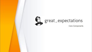 great expectations core components