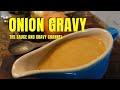 Homemade Onion Gravy | Onion Gravy | How to Make Onion Gravy | Caramelized Onion Gravy |