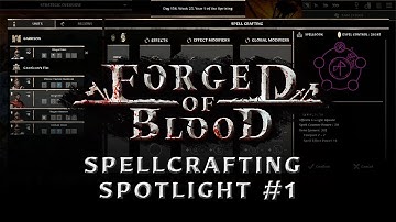Forged of Blood - Spellcrafting Spotlight #1