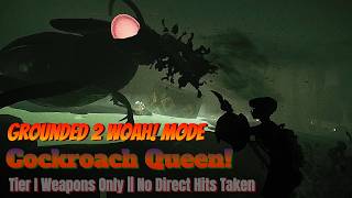 Grounded 2 Cockroach Queen Killed On Woah! Mode