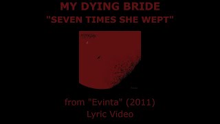 MY DYING BRIDE “Seven Times She Wept” Lyric Video