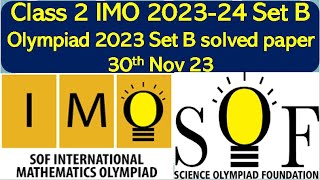 IMO Class 2 SOF 2023-24 Set B solved paper Mathematics Olympiad solved paper #olympiad #math #imo