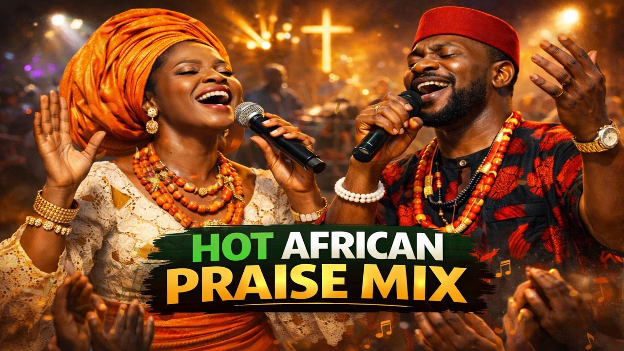 1 Hour African Praise Explosion — Jesus Be Praised!
