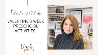Valentine's Preschool Activities: A Peek Into My Week