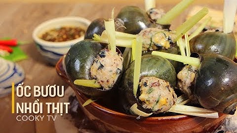 #CookyVN - Cách làm ỐC BƯƠU NHỒI THỊT chấm mắm gừng - EDIBLE SNAILS RECIPE - Cooky TV