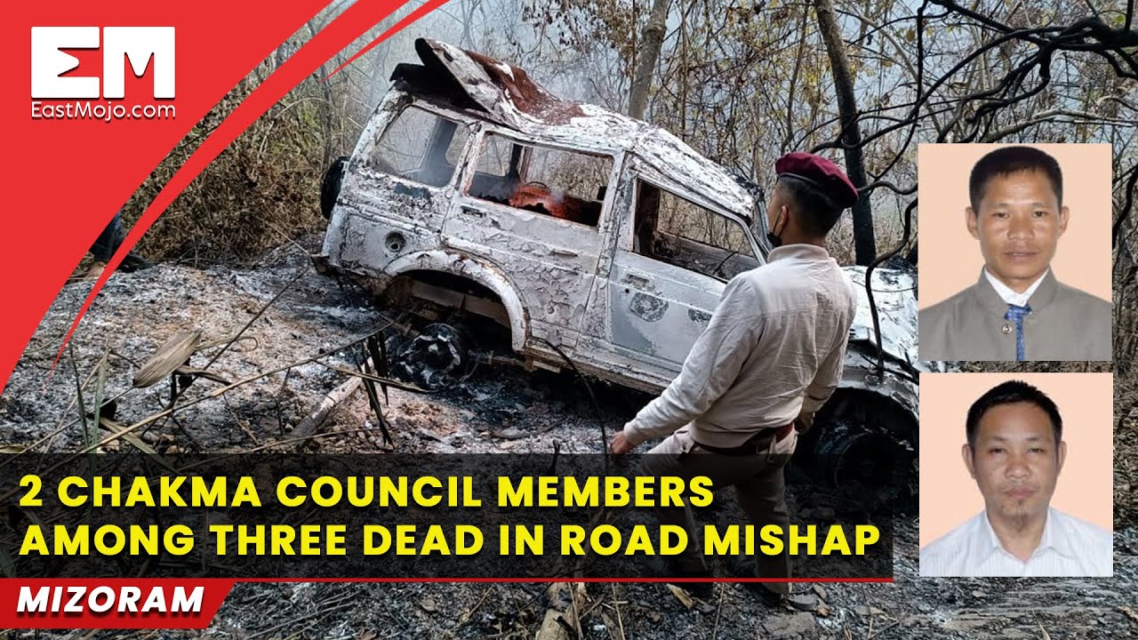 Mizoram Two Chakma council members among three dead in road mishap