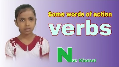 Some words of action verbs