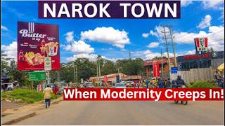 NAROK: A Very Old Maasai Town, But A Wind Of Modernity Is Forcing In!