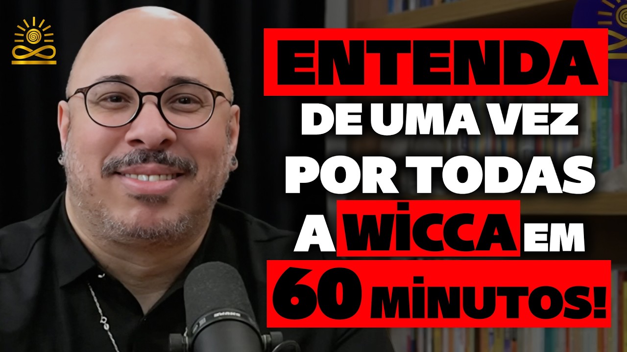 [WICCA] ENTENDA de uma VEZ POR TODAS a WICCA em 60 MINUTOS com Claudiney Prieto