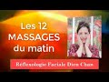 Rflexologie faciale dien chan  les 12 massages du matin en franais