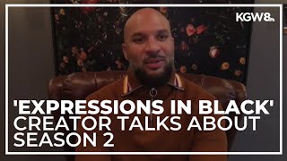 Expressions in Black Season 2 Interview with series creator