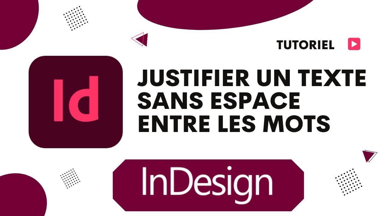 Comment justifier un texte sans espace entre les mots InDesign - YouTube