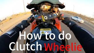 How to make clutch wheelie تعليم الرفع بالموتسيكل