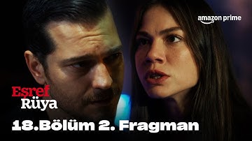 18. Bölüm 2. Fragman | Eşref Rüya 2. Sezon  | Prime Video Türkiye