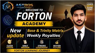 New Update: Base & Trinity Matrix | Weekly Royalties | ForTon 