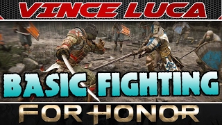 FOR HONOR - BASIC FIGHTING TIPS