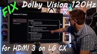 FIXED - Dolby Vision 120Hz HDMI issue on LG CX - FIXED