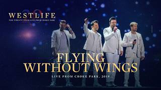 Westlife - Flying Without Wings (The Twenty Tour) (Live at Croke Park, 2019)