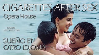 Cigarettes After Sex - Opera House (Sub. Español) Sueño en Otro Idioma