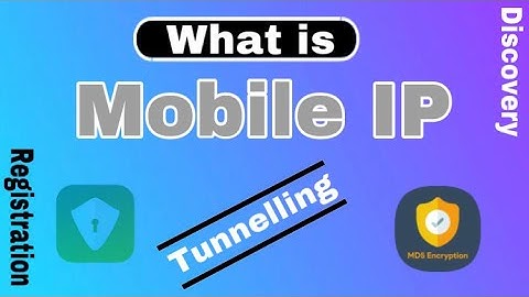Mobile Internet Protocol explained