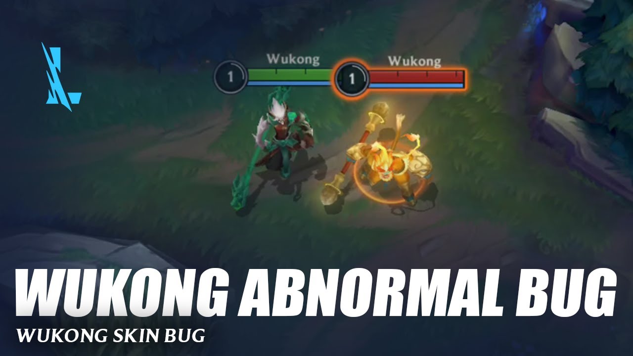 Wukong Abnormal Skin Bug - Wild Rift
