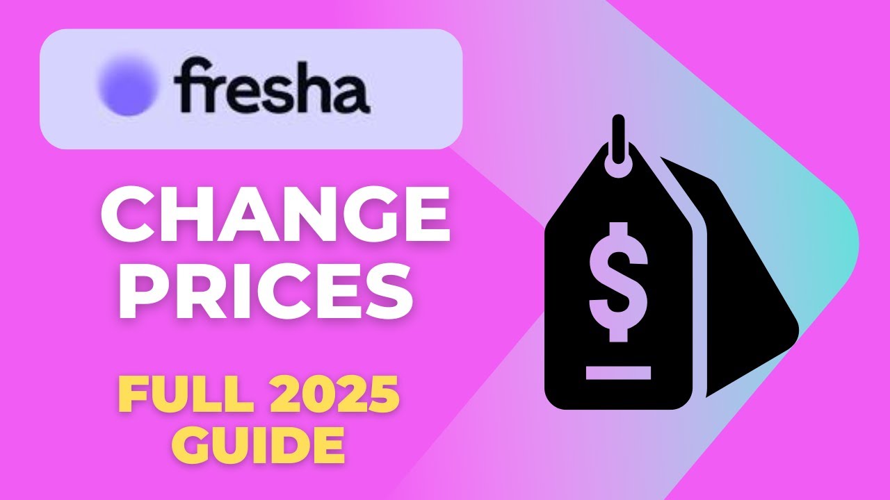 How to Change Prices on Fresha Full 2025 Guide