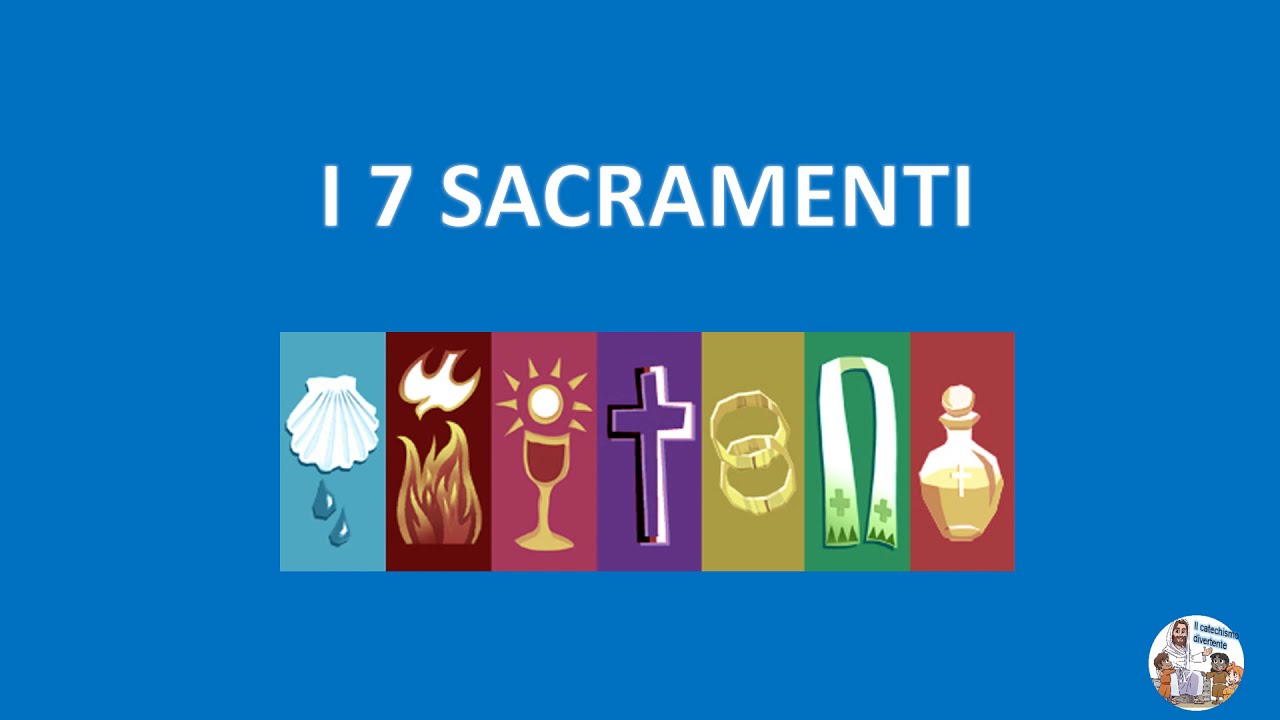 39 - I 7 sacramenti - YouTube