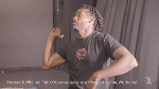 Heroes and Villains Fight Choreography and Physical Acting Workshop 
