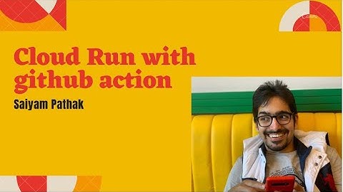 Google Cloud Run with Github Actions