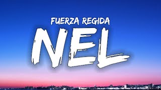 hoy pensé ensalir a buscarte pero nel // Fuerza Regida - NEL (Letra/Lyrics)