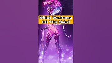 Which Warframe do YOU main?