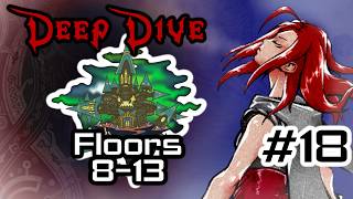 DEEP DIVE #18 | FLOORS 8-13 | Kingdom Hearts Re:Chain of Memories PROUD MODE