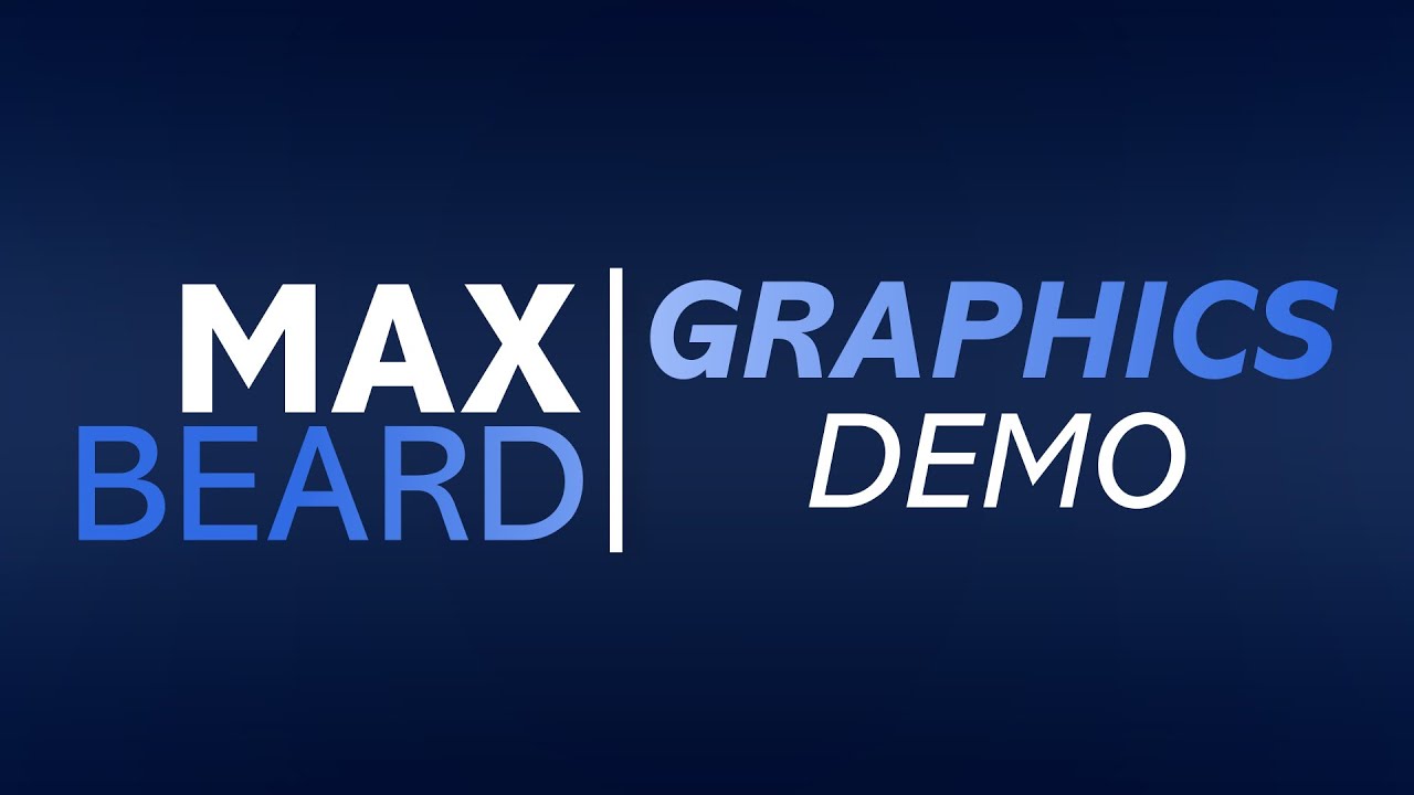 Max Beard- Graphics Demo Reel 2026