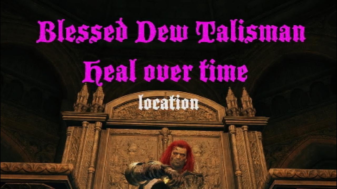 Elden Ring.. Heal over time Charm (Blessed Dew Talisman) YouTube