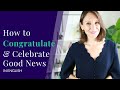 How to Congratulate Someone in English [and Celebrate Good News]