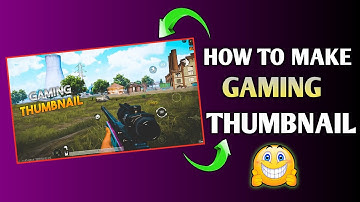 How To Make Gaming Thumbnail On Android | Gaming Thumbnail Kaise Banaye 2022 🔥