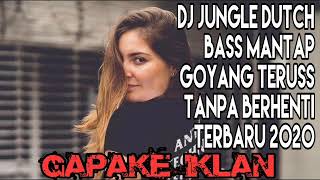 DJ JUNGLE DUTCH BASS PECAH BELAH  _ TANPA IKLAN‼