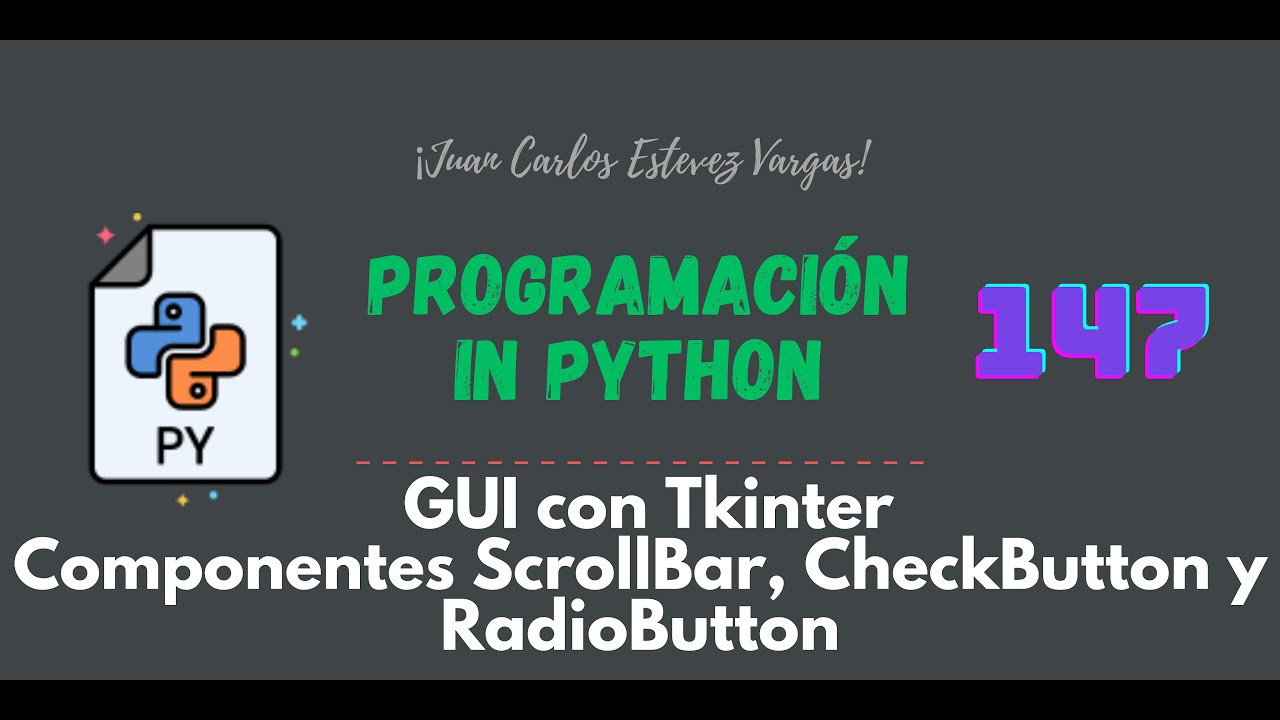 147. Curso Python || GUI || Componentes Scrollbar, CheckButton y ...